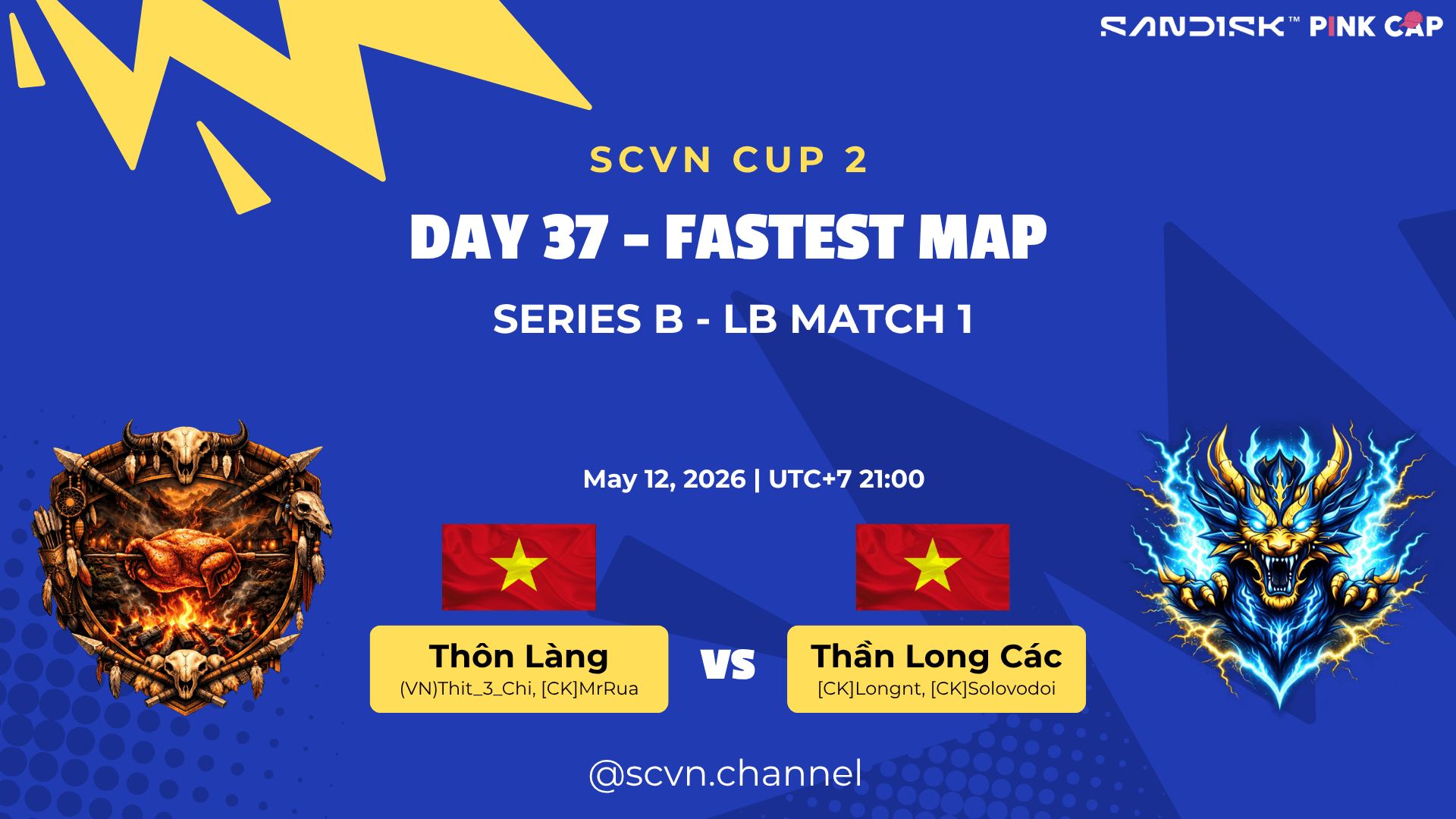 SCVN CUP 2 - DAY 37 | Thôn Làng vs Thần Long Các | Fastest Map Series B – LB Match 1 (BO5)