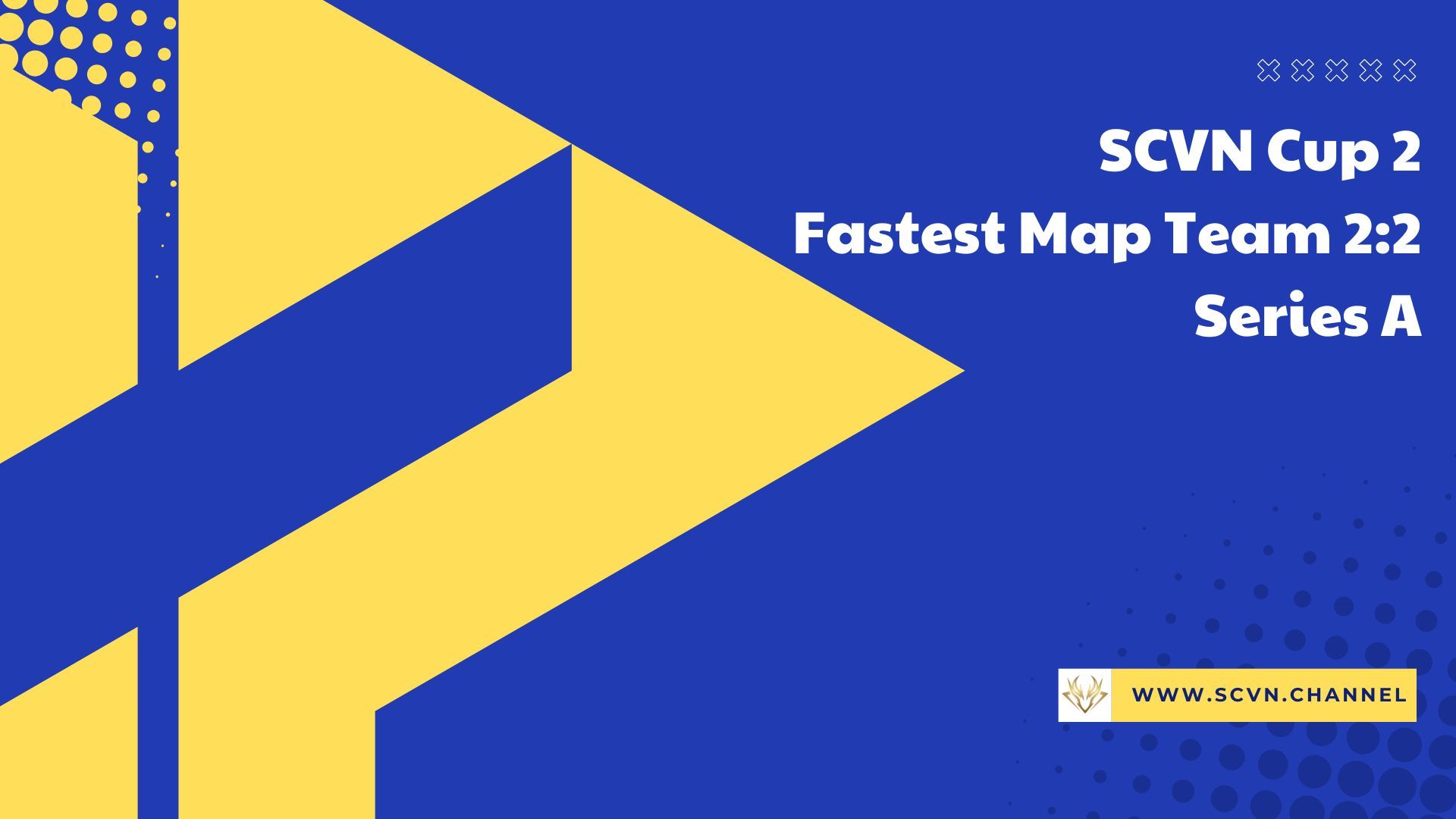 SCVN Cup 2 - Fastest Map Team 2:2 - Serie A