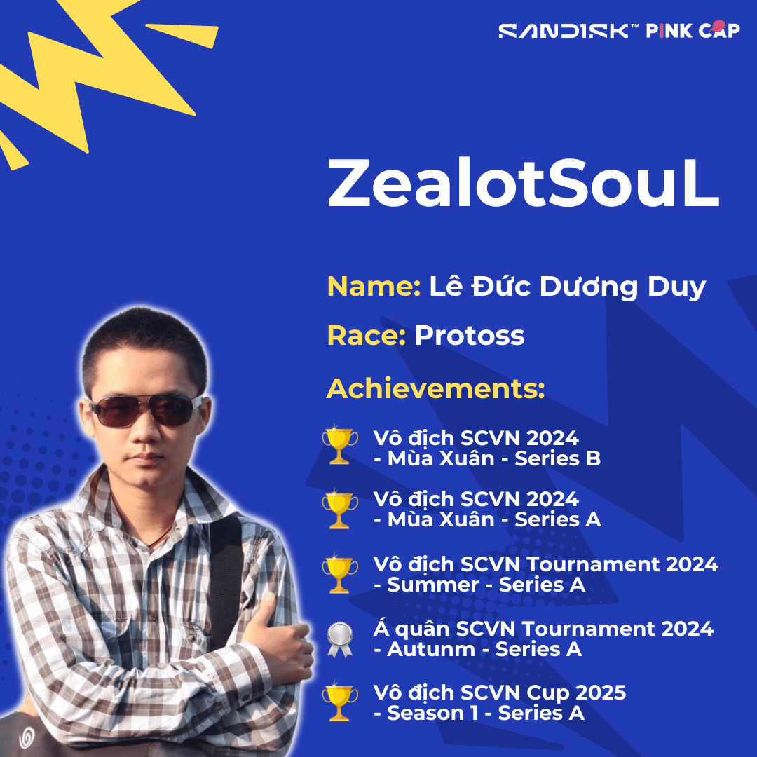 🔥 ZealotSouL – Chuỗi thành tích vàng tại đấu trường SCVN 🔥